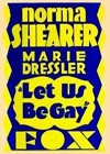 Let Us Be Gay (1930).jpg